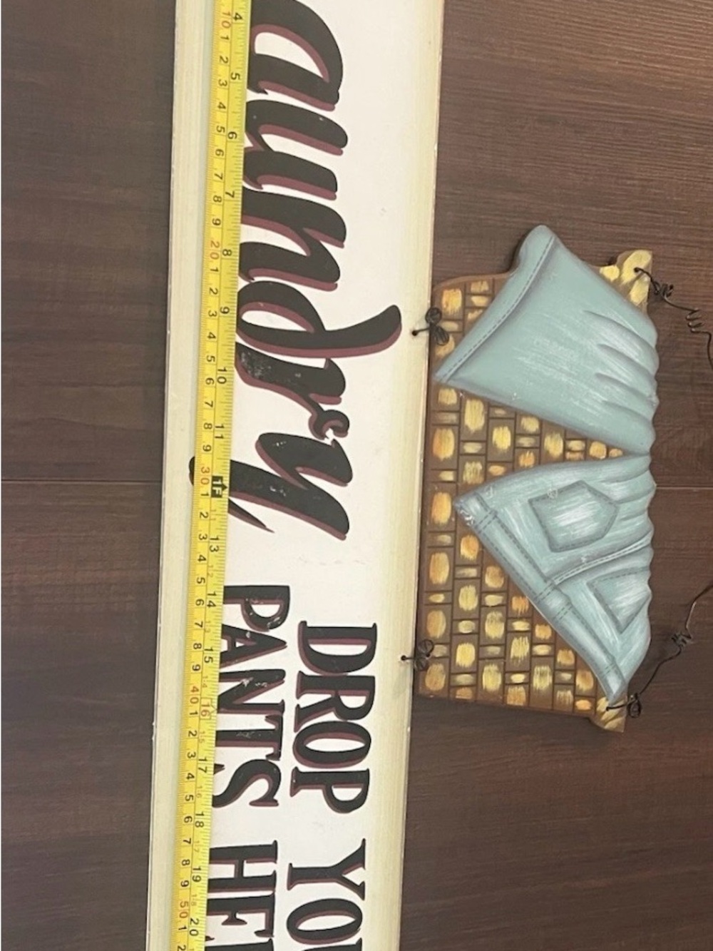 laundry “drop your pants here” wooden sign #501